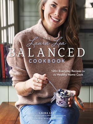 cover image of The Laura Lea Balanced Cookbook